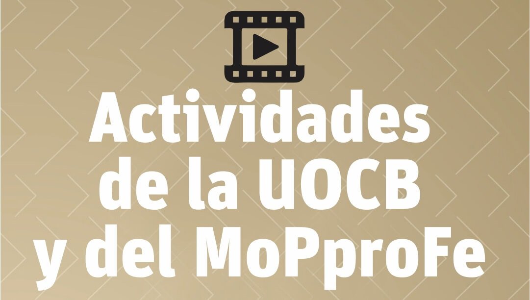 Actividades de la UOCB y del MoPProFe